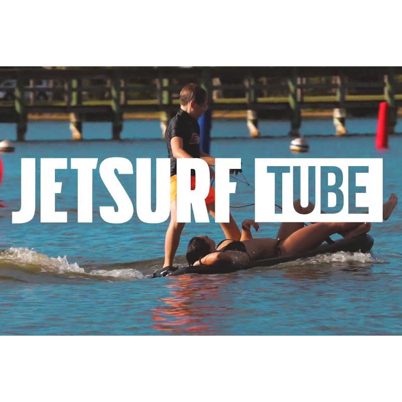 JETSURF TUBE